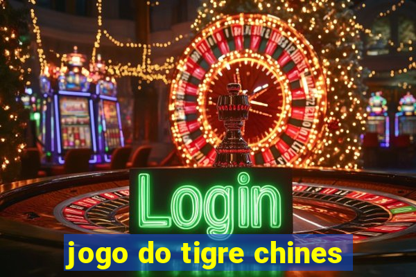 jogo do tigre chines